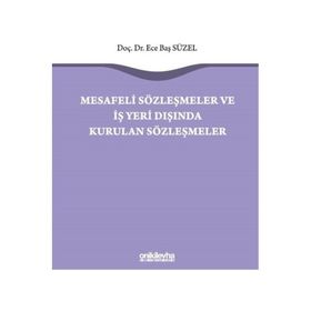 Mesafeli Sözleşmeler ve İş Yeri Dışında Kurulan Sözleşmeler - Ece Baş Süzel