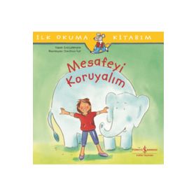 Mesafeyi Koruyalım - İlk Okuma Kitabım - Eva Lohmann