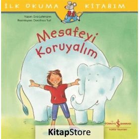 Mesafeyi Koruyalım - İlk Okuma Kitabım - Eva Lohmann