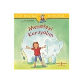 Mesafeyi Koruyalım - İlk Okuma Kitabım - Eva Lohmann