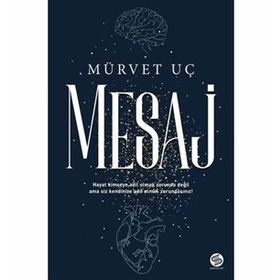 Mesaj - Mürvet Uç