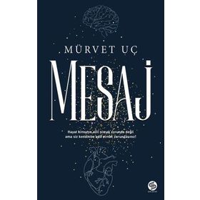 Mesaj - Mürvet Uç