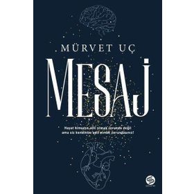 Mesaj - Mürvet Uç