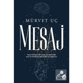 Mesaj - Mürvet Uç