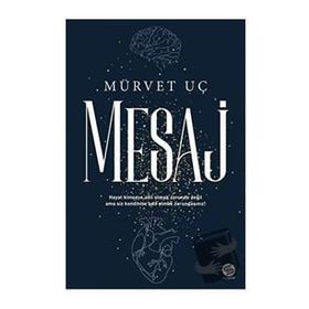 Mesaj - Mürvet Uç