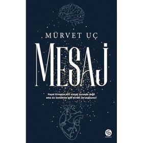 Mesaj - Mürvet Uç