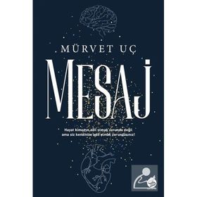Mesaj - Mürvet Uç