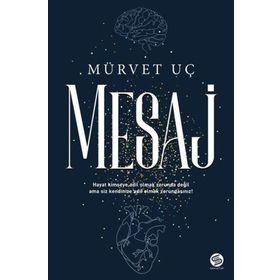 Mesaj - Mürvet Uç