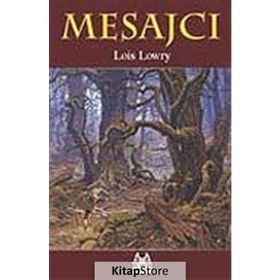 MESAJCI - LOIS LOWRY