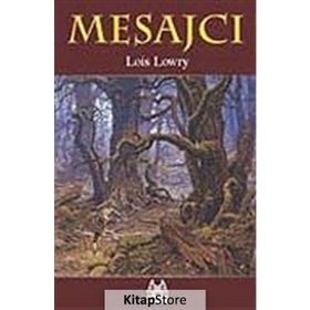MESAJCI - LOIS LOWRY