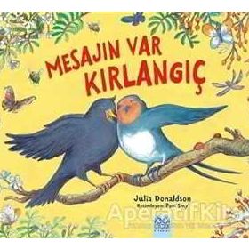 Mesajın Var Kırlangıç - Julia Donaldson