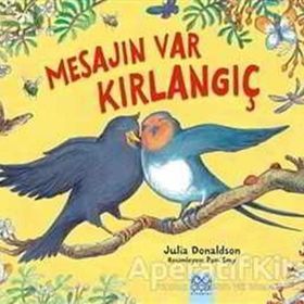 Mesajın Var Kırlangıç - Julia Donaldson