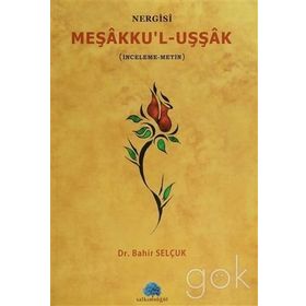 MEŞAKKUL UŞŞAK NERGISI İNCELEME METIN - BAHIR SELÇUK