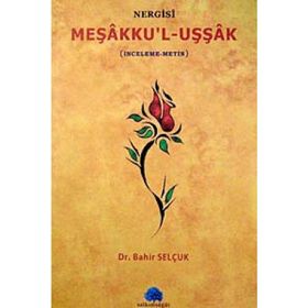 MEŞAKKUL UŞŞAK NERGISI İNCELEME METIN - BAHIR SELÇUK
