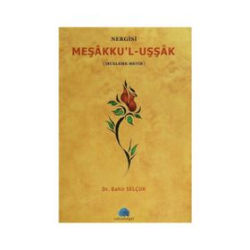 MEŞAKKUL UŞŞAK NERGISI İNCELEME METIN - BAHIR SELÇUK