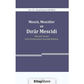Mescit, Mescitler Ve Dırar Mescidi - Namık Kemal Okumuş