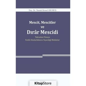 Mescit, Mescitler Ve Dırar Mescidi - Namık Kemal Okumuş