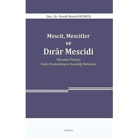 Mescit, Mescitler Ve Dırar Mescidi - Namık Kemal Okumuş