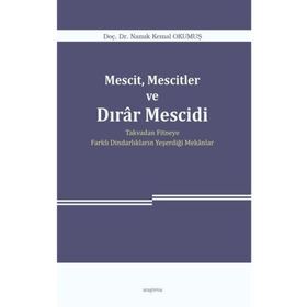 Mescit, Mescitler Ve Dırar Mescidi - Namık Kemal Okumuş