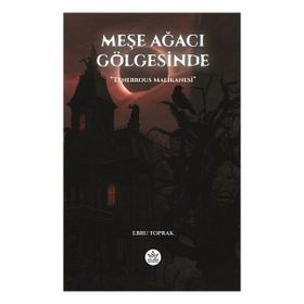 Meşe Ağacı Gölgesinde - Ebru Toprak