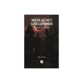 Meşe Ağacı Gölgesinde - Ebru Toprak