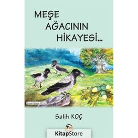 Meşe Ağacının Hikayesi - Salih Koç