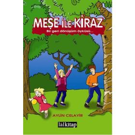 Meşe ile Kiraz - Aylin Celayir