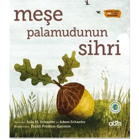 Meşe Palamudunun Sihri - Adam Schaefer Lola M. Schaefer
