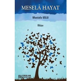 Mesela Hayat - Mustafa Uslu