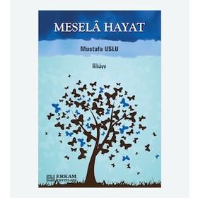 Mesela Hayat - Mustafa Uslu