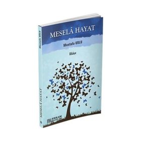 Mesela Hayat - Mustafa Uslu