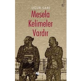 Mesela Kelimeler Vardır - Uğur Sarı - Karina Yayınevi