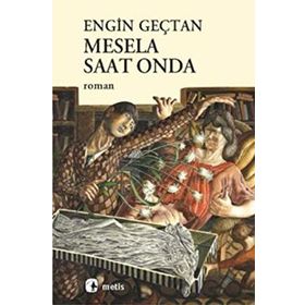 MESELA SAAT ONDA - ENGIN GEÇTAN