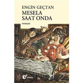 MESELA SAAT ONDA - ENGIN GEÇTAN