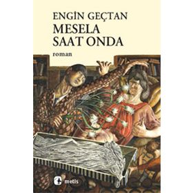 MESELA SAAT ONDA - ENGIN GEÇTAN