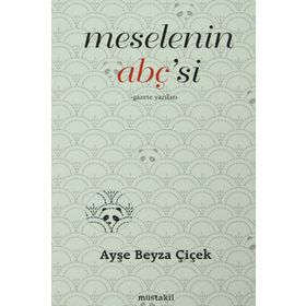 Meselenin Abç'si - Ayşe Beyza Çiçek