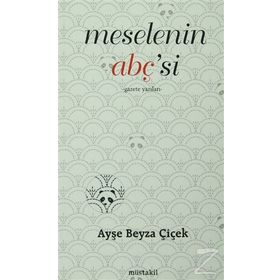 Meselenin Abç'si - Ayşe Beyza Çiçek
