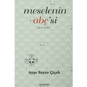 Meselenin Abç'si - Ayşe Beyza Çiçek