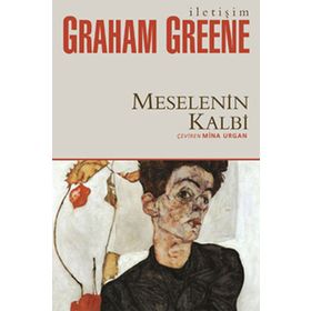 MESELENIN KALBI - GRAHAM GREENE