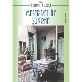Meserret ile Şükran - Ferhat Fuzuli