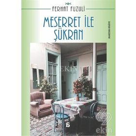 Meserret ile Şükran - Ferhat Fuzuli