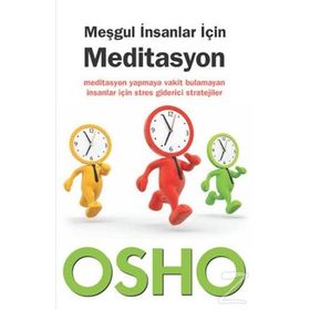 Meşgul İnsanlar İçin Meditasyon - Bhagwan Shree Rajneesh