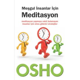Meşgul İnsanlar İçin Meditasyon - Bhagwan Shree Rajneesh