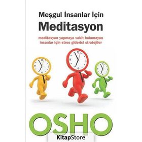 Meşgul İnsanlar İçin Meditasyon - Bhagwan Shree Rajneesh