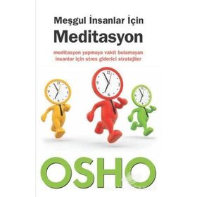 Meşgul İnsanlar İçin Meditasyon - Bhagwan Shree Rajneesh
