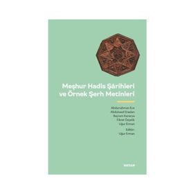 Meşhur Hadis Şarihleri ve Örnek Şerh Metinler Beyan Yayınları