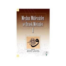 Meşhur Müfessirler ve Örnek Metinler I - Mürsel Ethem