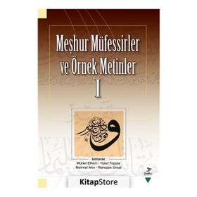 Meşhur Müfessirler ve Örnek Metinler I - Mürsel Ethem