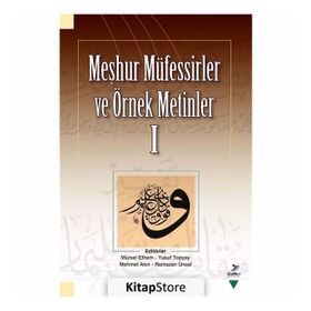 Meşhur Müfessirler ve Örnek Metinler I - Mürsel Ethem