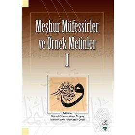 Meşhur Müfessirler ve Örnek Metinler I - Mürsel Ethem